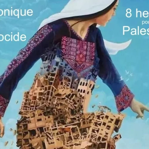 8 heures pour la Palestine - chronique d'un génocide