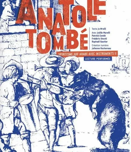 Affiche Anatole Tombe sans texte 1 jpg À Pantin (93), représentation théâtrale de Anatole Tombé – Spiritisme juif-arabe avec instruments II 