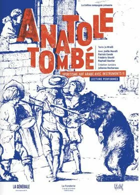 Affiche Anatole Tombe sans texte th jpg À Morlaix (29), Anatole Tombé, spiritisme juif arabe avec instruments. Texte de Jo Mrelli. Par Colline Cie.