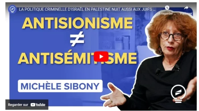 MicheleAntis jpg Michèle Sibony : "La politique criminelle d'Israël en Palestine nuit aussi aux juifs !"