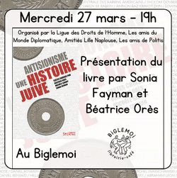 Librairie Biglemoi 27 3 24 À Lille (59), présentation du livre "Antisionisme, une histoire juive"