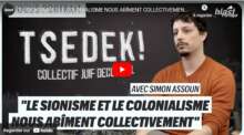 Simon Assoun : « Le sionisme et le colonialisme nous abîment collectivement »