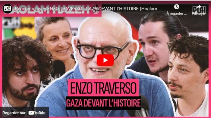 enzo Rencontre avec ENZO TRAVERSO - GAZA DEVANT L'HISTOIRE (Haolam Hazeh avec TSEDEK)