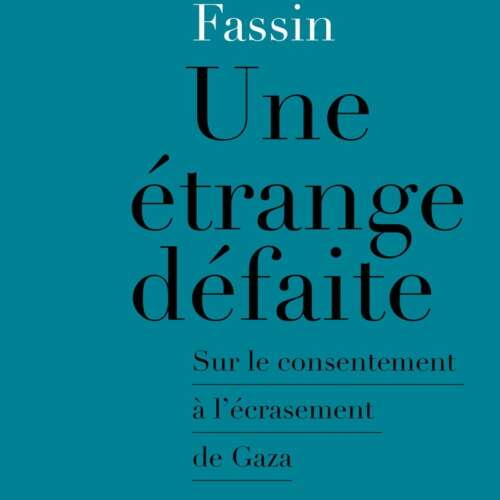 Didier Fassin : "Une étrange défaite". couverture du livre
