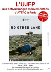 L'UJFP au Festival Images mouvementée d'ATTAC à Paris 2 UJFP Attac A5 couleur 2 page 0001 L'UJFP au Festival Images mouvementée d'ATTAC à Paris