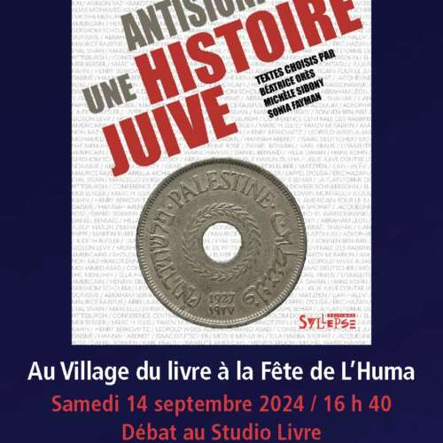 UJFP Fe te de L Huma Antisionisme 1 Le livre "Antisionisme, une histoire juive" sera à l'honneur au village du livre, à la fête de l'huma 2024