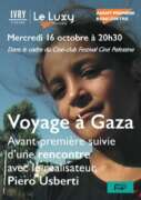 10.16 AFFICHETTE VOYAGE A GAZA CINE PALESTINE page 0001 À Ivry (94), avant-première du film "Voyage à Gaza" suivie d'une rencontre avec le réalisateur