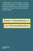 FAB 13x20 CONTRE ANTISEMITISME 3 Contre l'antisémitisme et ses instrumentalisations