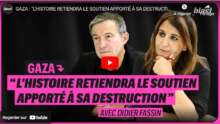 GAZA : « L&rsquo;HISTOIRE RETIENDRA LE SOUTIEN APPORTÉ À SA DESTRUCTION »