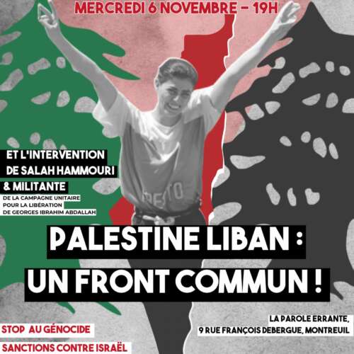 IMG 20241028 WA0001 002 À Montreuil (93), soirée "Palestine-Liban, front commun contre le projet colonial sioniste" 