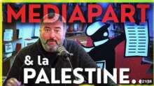 Médiapart est il l’ami de la Palestine ?