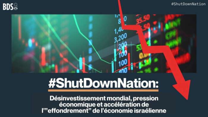 IMG 20241031 WA0001 ShutDownNation : Le désinvestissement mondial, la pression économique et l’accélération de l’effondrement de l’économie israélienne