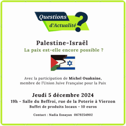 Vierzon À Vierzon (18), Palestine-Israël la paix est-elle possible ?