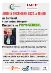 affiche conference Stambul V5 page 0001 À Montpellier (30), rencontre avec Pierre Stambul : « Palestine-Israël : face au choix d'une guerre sans fin, un chemin de paix est-il encore possible ? »