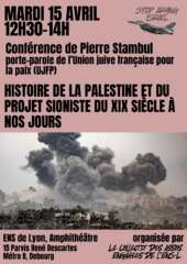 Hist de la Palestine page 0001 À Lyon, conférence de Pierre Stambul : "Histoire de la Palestine et du projet sioniste du 19ème siècle à nos jours"