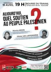 À Toulouse (31), rencontre sur le thème : "Quel soutien au peuple palestinien ?" 2 ToulouseOlivier À Toulouse (31), rencontre sur le thème : "Quel soutien au peuple palestinien ?"