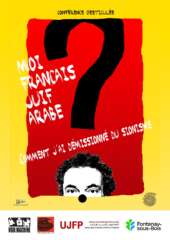 Flyer A6 page 0001 À Fontenay-sous-Bois (94), conférence gesticulée de Michel Benizri "Moi, français juif arabe, comment j'ai démissionné du sionisme"
