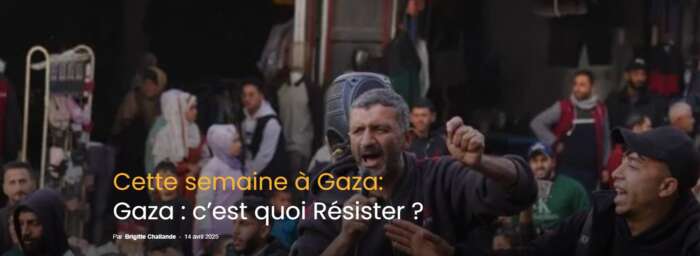GazaCestquoi Gaza : c’est quoi Résister ?