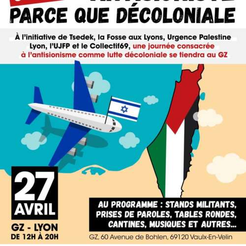LyonAntisionisteDecoloniale À Lyon, journée consacrée à l'antisionisme comme lutte décoloniale