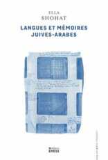 Langue et mémoire juives-arabes - Politique du trait d'union 41 Couverture du livre Langues et mémoires juives-arabes