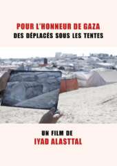 film pour lhonneur de gaza affiche À Paris (5ème), projection du film "Pour l'honneur de Gaza" suivie d'un débat avec son réalisateur Iyad Alasttal