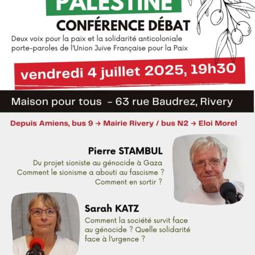 AmiensPierreSarah À Amiens (80), conférence-débat "Solidarité Palestine" avec Pierre Stambul et Sarah Katz de l'UJFP