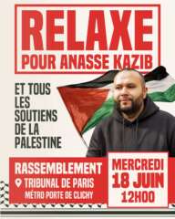 AnasseTribunal À Paris (17ème), rassemblement "Relaxe pour Anasse Kazib et tous les soutiens de la Palestine"