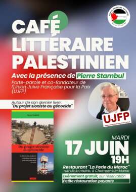 WhatsApp Image 2025 06 13 a 13.48.03 c1c3b834 À Champs-sur-Marne (77), café littéraire palestinien avec Pierre Stambul