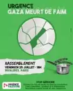 Gaza meurt de faim URGENT : à Paris, rassemblement pour Gaza