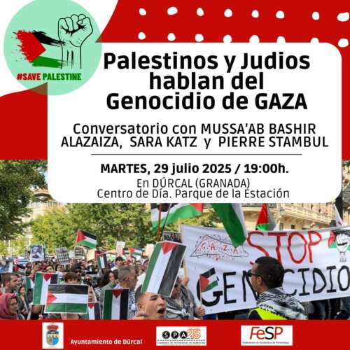 WhatsApp Image 2025 07 27 at 18.24.34 À Grenade (Espagne), conférence-débat : Palestinos y Judios hablan del Genocidio de Gaza