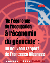 ‘De l’économie de l’occupation à l’économie du génocide’ : un nouveau rapport de Francesca Albanese