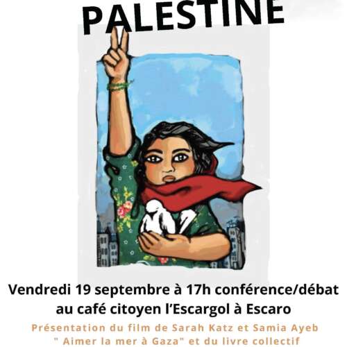 Urgence Gaza Palestine19 septembre flyer À Escaro (66), conférence-débat : Urgence Gaza Palestine
