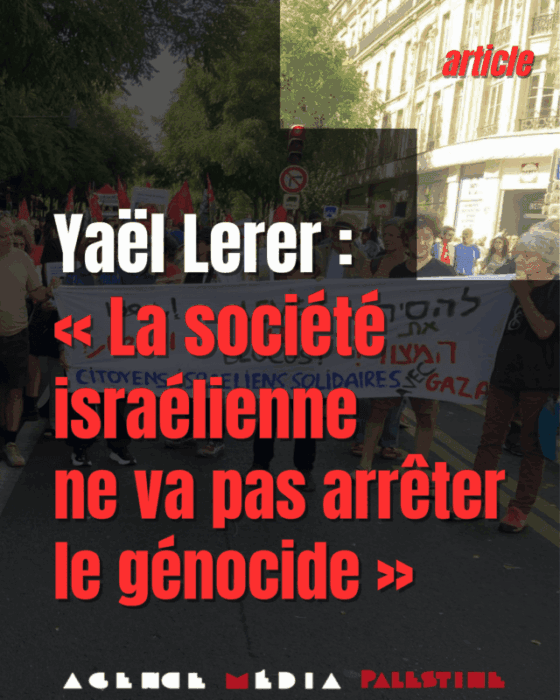 Yaël Lerer : « La société israélienne ne va pas arrêter le génocide » 1 Yael lerrer sur la societe israelienne scaled Yaël Lerer : « La société israélienne ne va pas arrêter le génocide »