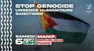manif 6 septembre 25 À Paris, manifestation - Palestine : ouvrez Gaza, cessez-le-feu immédiat !