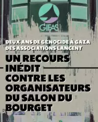 Deux ans de génocide à Gaza : des associations lancent un recours inédit contre l’organisateur du Salon du Bourget 2 Deux ans de génocide à Gaza : des associations lancent un recours inédit contre l’organisateur du Salon du Bourget