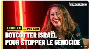 Boycotter Israël pour stopper le génocide - Entretien avec Imen Habib de la campagne BDS France 10 imen Boycotter Israël pour stopper le génocide - Entretien avec Imen Habib de la campagne BDS France