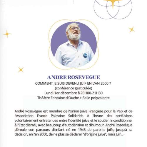 Conference gesticulee Andre Rosevegue Page 1 1 À Dijon (21), conférence gesticulée "Comment je suis devenu juif en l'an 2000"