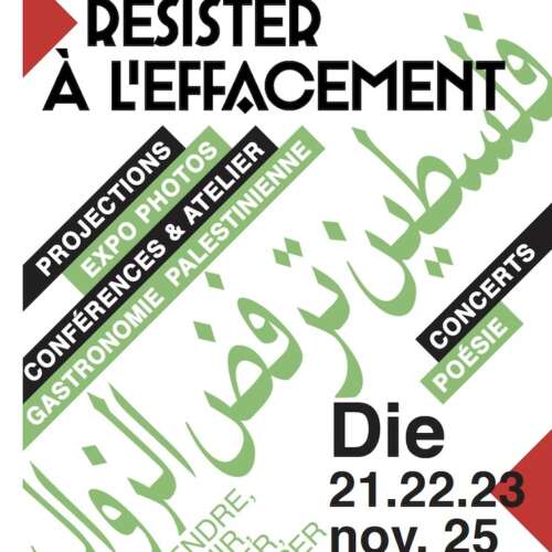 Flyer Palestine resister a leffacement 21 11 25 À Die (26) Trois jours pour la Palestine : résister à l'effacement