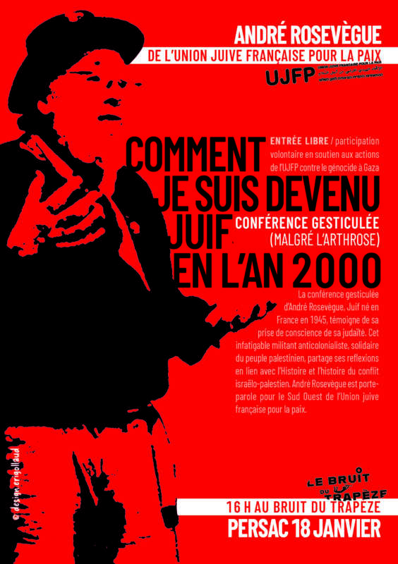 18 janv Persac À Persac (86), conférence gesticulée d'André Rosevègue "Comment je suis devenu juif en l'an 2000"