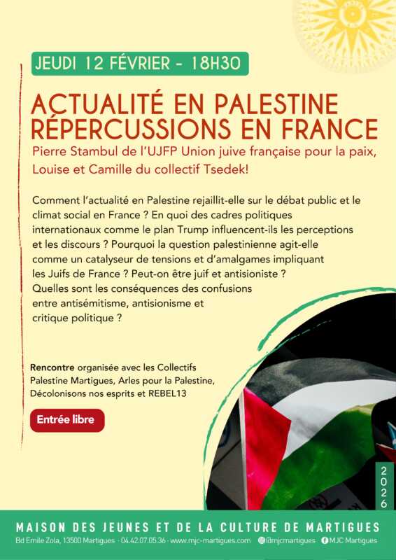 Martigues page 0001 À Martigues (13), rencontre avec Pierre Stambul (UJFP), Louise et Camille (TSEDEK!) : "Actualités en Palestine , répercussions en France"