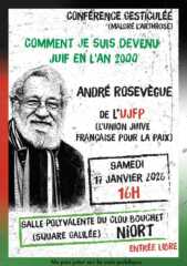 Niort 17 janvier Page 1 À Niort (79), conférence gesticulée d'André Rosevègue "Comment je suis devenu juif en l'an 2000