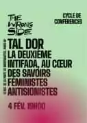 Tal dor À Paris, conférence-débat : La deuxième Intifada, au coeur des savoirs féministes antisionistes