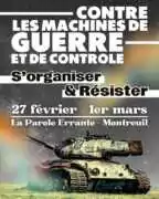 contre les machines de guerre À Montreuil (93), trois jours contre les machines de guerre et de contrôle, s’organiser et résister