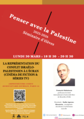 30 mars Jourdan À Paris (14ème), séminaire : la représentation du conflit israélo-palestinien à l'écran