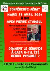 Affiche conference Stambul 002 À Dôle (39), conférence-débat de Pierre Stambul : "Comment le génocide à Gaza a-t-il été rendu possible"