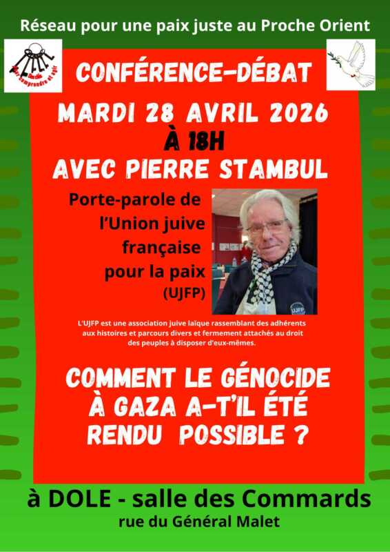 Affiche conference Stambul 002 À Dôle (39), conférence-débat de Pierre Stambul : "Comment le génocide à Gaza a-t-il été rendu possible"