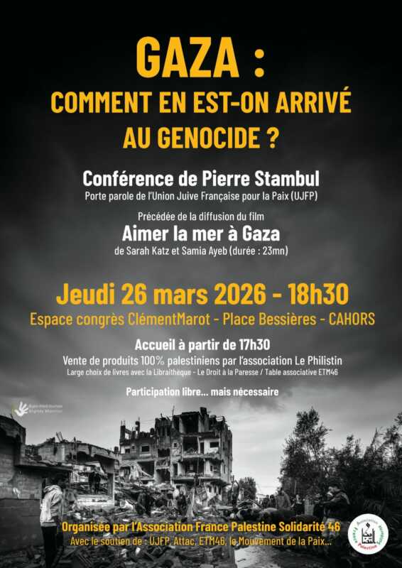 PSCahors À Cahors (46), conférence de Pierre Stambul "Gaza : comment en est-on arrivé au génocide ?"