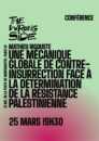 resistance palestinienne 11 À Paris, conférence-débat : une mécanique globale de contre-insurrection face à la détermination de la résistance palestinienne