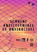 semaine anticoloniale 2026 À Montreuil (93), les 28 et 29 mars, salon anticolonial et antiraciste - Thème : Des États (en guerre) contre les peuples