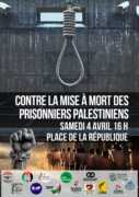 Flyer 4 4 26 prisonniers À Paris, rassemblement contre la mise à mort des des prisonniers palestiniens